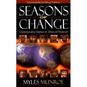Seasons of Change by Myles Munroe 